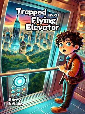 cover image of Trapped in a Flying Elevator